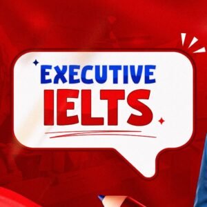 EXECUTIVE IELTS